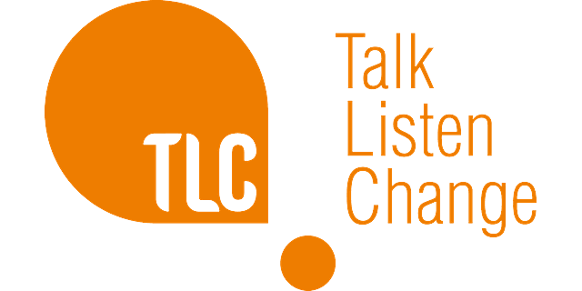 TLC: Talk, Listen, Change